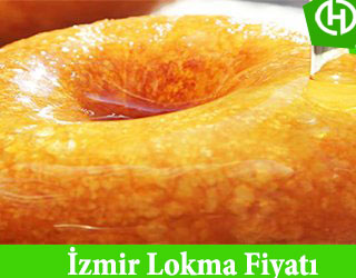 İzmir Lokma Fiyatı